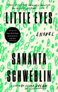Cover Image for Little Eyes -- Samanta Schweblin, Paperback