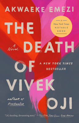 Cover Image for The Death of Vivek Oji -- Akwaeke Emezi, Paperback