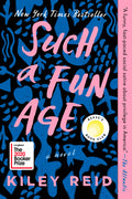 Cover Image for Such a Fun Age: Reese's Book Club -- Kiley Reid, Paperback