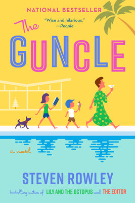 Cover Image for The Guncle -- Steven Rowley, Paperback