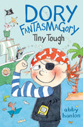 Cover Image for Dory Fantasmagory: Tiny Tough -- Abby Hanlon, Paperback