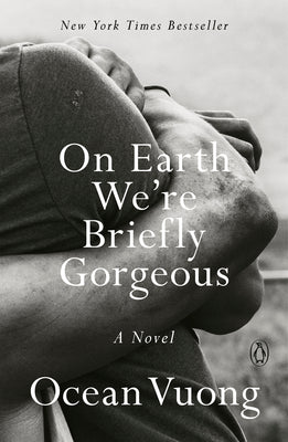 Cover Image for On Earth We're Briefly Gorgeous -- Ocean Vuong, Paperback