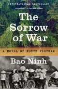Cover Image for The Sorrow of War: A Novel of North Vietnam -- Bao Ninh, Paperback
