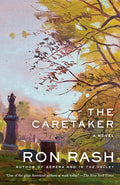 Cover Image for The Caretaker -- Ron Rash, Paperback
