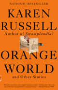 Cover Image for Orange World and Other Stories -- Karen Russell, Paperback