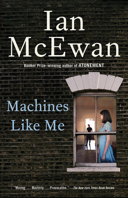Cover Image for Machines Like Me -- Ian McEwan, Paperback
