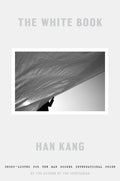 Cover Image for The White Book -- Han Kang, Hardcover
