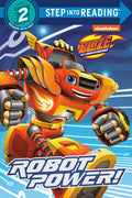 Cover Image for Robot Power! (Blaze and the Monster Machines) -- Celeste Sisler, Paperback