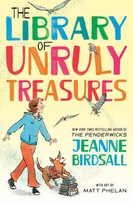 Cover Image for The Library of Unruly Treasures -- Jeanne Birdsall, Hardcover