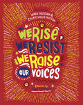 Cover Image for We Rise, We Resist, We Raise Our Voices -- Wade Hudson, Paperback