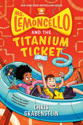 Cover Image for Mr. Lemoncello and the Titanium Ticket -- Chris Grabenstein, Paperback