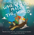 Cover Image for When God Made the World -- Matthew Paul Turner, Hardcover