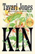 Cover Image for Kin: Oprah's Book Club -- Tayari Jones, Hardcover