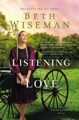 Cover Image for Listening to Love -- Beth Wiseman, Paperback