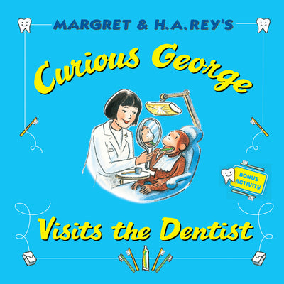 Cover Image for Curious George Visits the Dentist -- H. A. Rey, Paperback