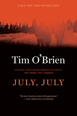 Cover Image for July, July -- Tim O'Brien, Paperback