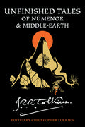 Cover Image for Unfinished Tales of Númenor and Middle-Earth -- J. R. R. Tolkien, Paperback