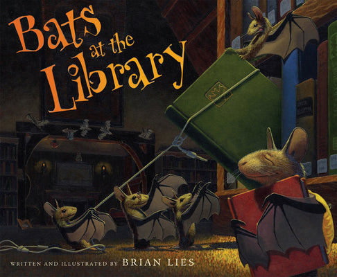 Cover Image for Bats at the Library -- Brian Lies, Paperback