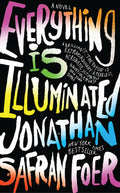 Cover Image for Everything Is Illuminated -- Jonathan Safran Foer, Paperback