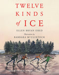 Cover Image for Twelve Kinds of Ice -- Ellen Bryan Obed, Paperback