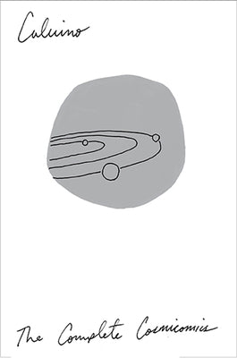 Cover Image for The Complete Cosmicomics -- Italo Calvino, Paperback