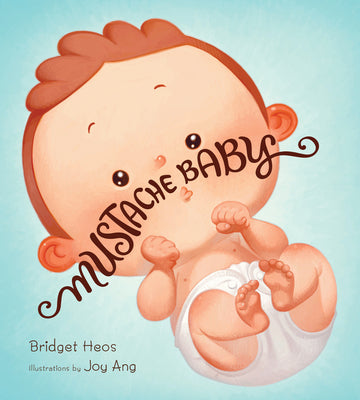 Cover Image for Mustache Baby -- Bridget Heos, Board Books