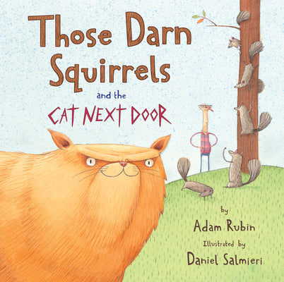 Cover Image for Those Darn Squirrels and the Cat Next Door -- Adam Rubin, Paperback