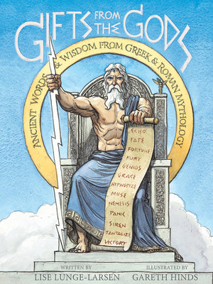 Cover Image for Gifts from the Gods: Ancient Words and Wisdom from Greek and Roman Mythology -- Lise Lunge-Larsen, Paperback