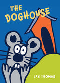 Cover Image for The Doghouse -- Jan Thomas, Hardcover