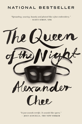 Cover Image for The Queen of the Night -- Alexander Chee, Paperback