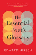 Cover Image for The Essential Poet's Glossary -- Edward Hirsch, Paperback