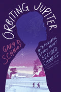 Cover Image for Orbiting Jupiter -- Gary D. Schmidt, Paperback
