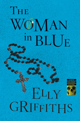 Cover Image for The Woman in Blue: A Mystery -- Elly Griffiths, Paperback
