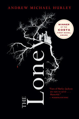 Cover Image for The Loney -- Andrew Michael Hurley, Paperback
