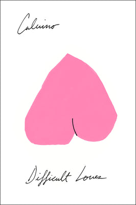 Cover Image for Difficult Loves -- Italo Calvino, Paperback