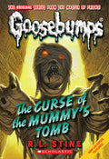 Cover Image for Curse of the Mummy's Tomb (Classic Goosebumps #6) -- R. L. Stine, Paperback