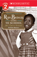 Cover Image for Ruby Bridges Goes to School: My True Story -- Ruby Bridges, Paperback