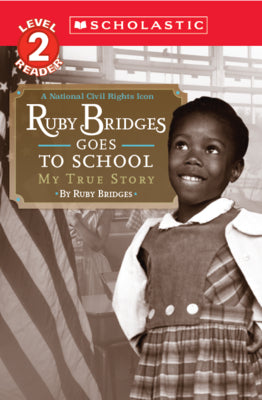 Cover Image for Ruby Bridges Goes to School: My True Story -- Ruby Bridges, Paperback