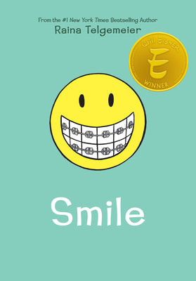 Cover Image for Smile: A Graphic Novel -- Raina Telgemeier, Hardcover