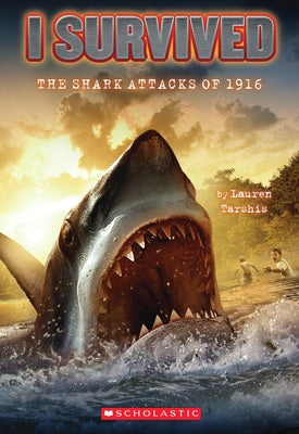 Cover Image for I Survived the Shark Attacks of 1916 (I Survived #2): Volume 2 -- Lauren Tarshis, Paperback