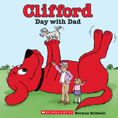 Cover Image for Clifford's Day with Dad (Classic Storybook) -- Norman Bridwell, Paperback