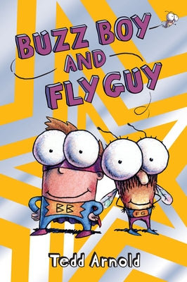 Cover Image for Buzz Boy and Fly Guy (Fly Guy #9): Volume 9 -- Tedd Arnold, Hardcover