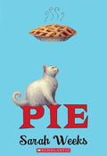 Cover Image for Pie (Scholastic Gold) -- Sarah Weeks, Paperback