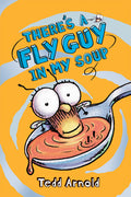 Cover Image for There's a Fly Guy in My Soup (Fly Guy #12): Volume 12 -- Tedd Arnold, Hardcover
