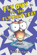 Cover Image for Fly Guy vs. the Flyswatter! (Fly Guy #10): Volume 10 -- Tedd Arnold, Hardcover