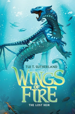 Cover Image for The Lost Heir (Wings of Fire #2) -- Tui T. Sutherland, Hardcover