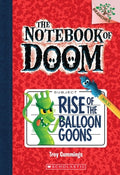 Cover Image for Rise of the Balloon Goons: A Branches Book (the Notebook of Doom #1): Volume 1 -- Troy Cummings, Paperback