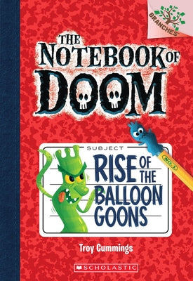 Cover Image for Rise of the Balloon Goons: A Branches Book (the Notebook of Doom #1): Volume 1 -- Troy Cummings, Paperback