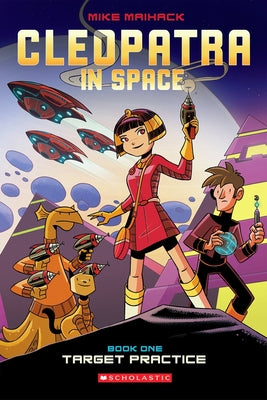Cover Image for Target Practice: A Graphic Novel (Cleopatra in Space #1): Volume 1 -- Mike Maihack, Paperback
