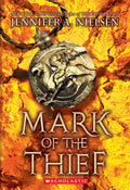 Cover Image for Mark of the Thief (Mark of the Thief, Book 1) -- Jennifer A. Nielsen, Paperback